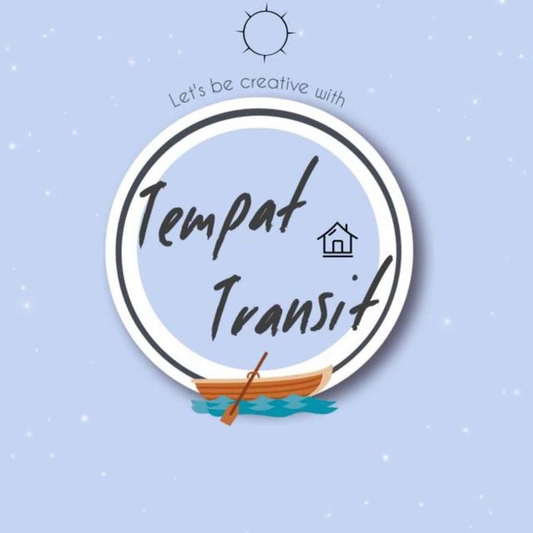 cover art for Indahnya Perkuliahan - Tempat Transit Podcast