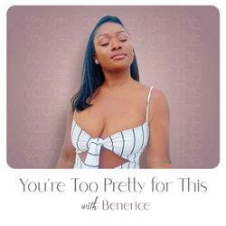 cover art for You're Too Pretty for This