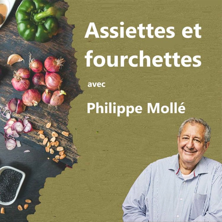 cover art for Assiettes et fourchettes no.3 avec Philippe Mollé