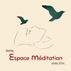 cover art for Votre Espace Méditation Avec Eric