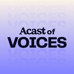 cover art for Acast of Voices