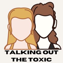 cover art for Talking out the toxic