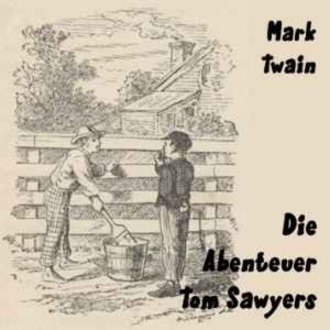 cover art for Die Abenteuer Tom Sawyers (Hörbuch)