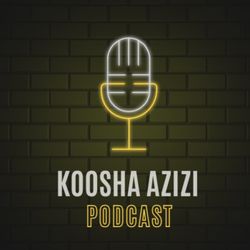 cover art for کوشا عزیزی Koosha Azizi پادکست فارسی
