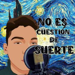 cover art for No es cuestión de suerte