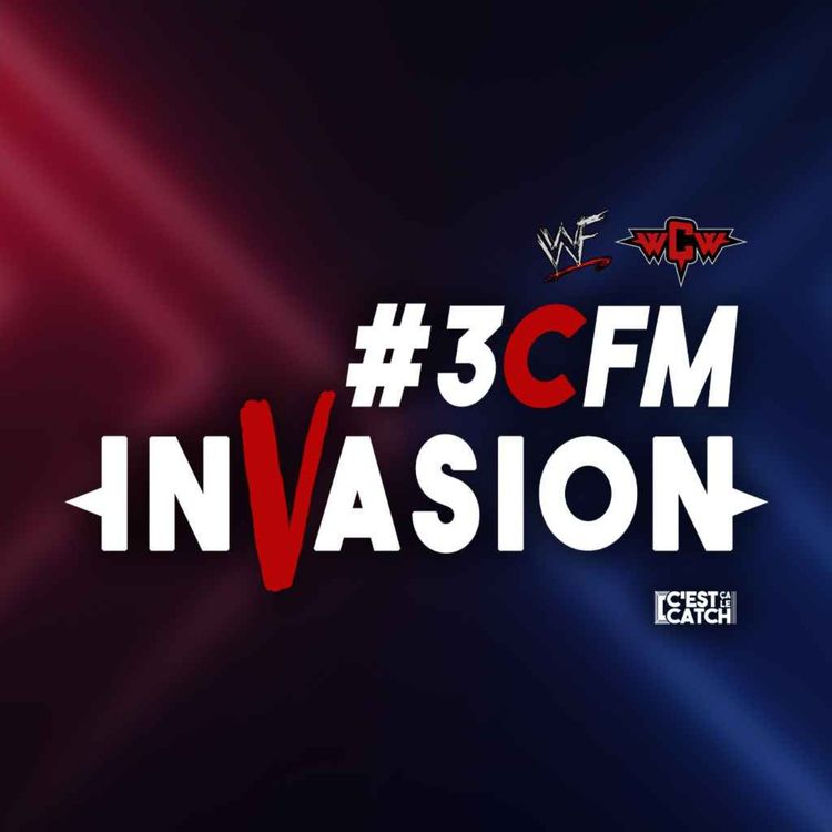 cover art for 3CFM INVASION S1 - Ep 08