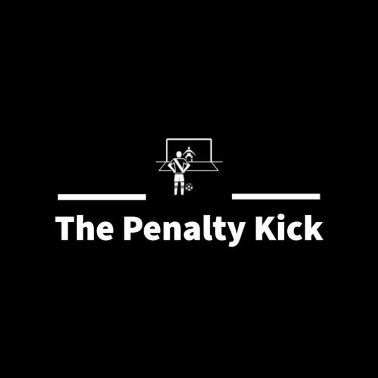cover art for The Penalty Kick Podcast EP1 Premier League Predictions