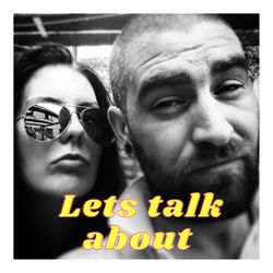 cover art for The Lets talk about Podcast