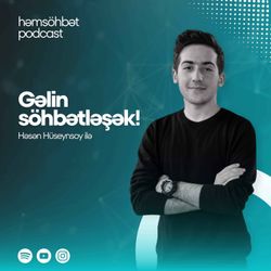 cover art for Həmsöhbət Podcast - Hasan Huseynsoy 