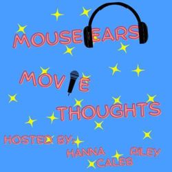 cover art for Mouse Ears Movie Thoughts