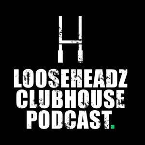cover art for LooseHeadz Clubhouse Podcast