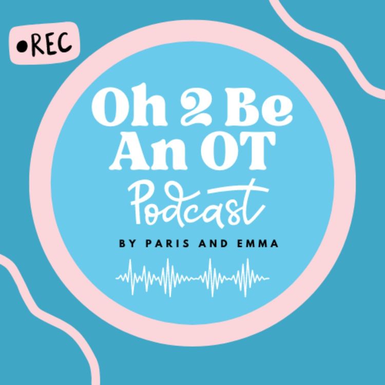 cover art for Why study OT? & Let's talk burnout!