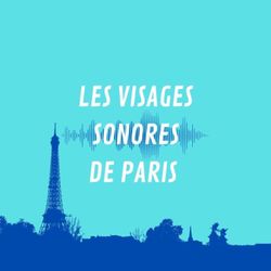 cover art for LES VISAGES SONORES DE PARIS