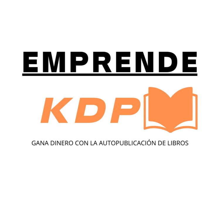 cover art for 1. Bienvenido a Emprende KDP