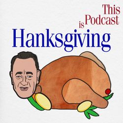 cover art for Hanksgiving