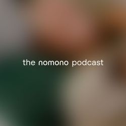 cover art for The Nomono Podcast