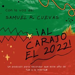 cover art for ¡AL CARAJO EL 2022! 