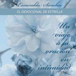 cover art for Salmo 23 Un Viaje a la Oración en Intimidad