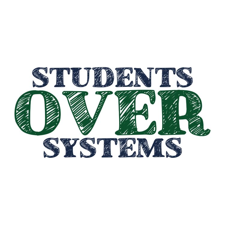 cover art for Prioritizing Students Over Systems