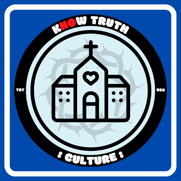 cover art for Welcome to Know Truth: Culture