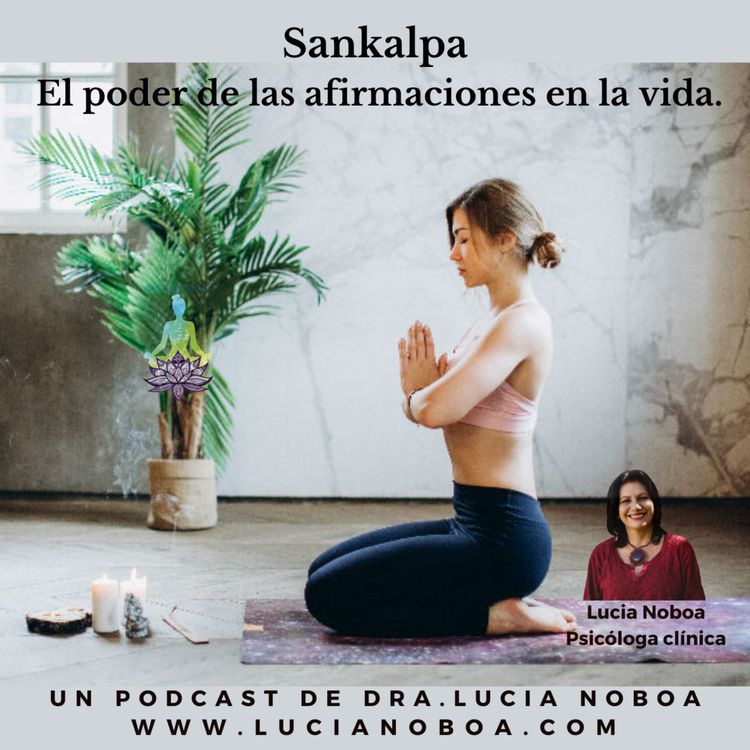 cover art for Sankalpas: El poder de las afirmaciones en la vida.