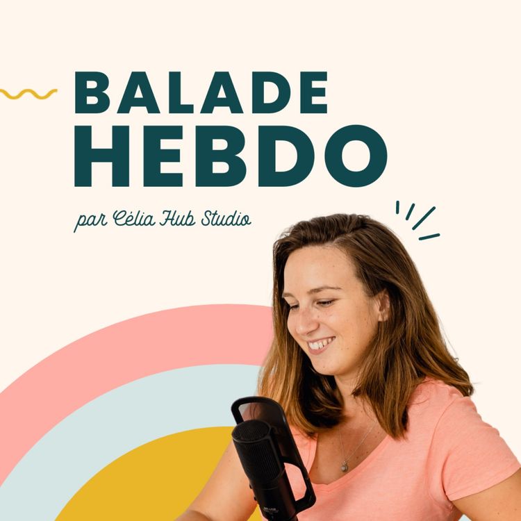 cover art for Welcome sur le podcast Balade Hebdo :)