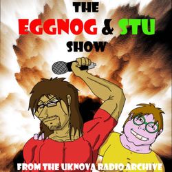 cover art for The Eggnog And Stu Show (From The UKNOVA Archies)