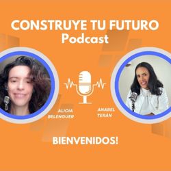 cover art for Podcast Construye Tu Futuro