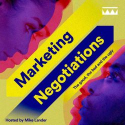 cover art for Marketing Negotiations, The Good, The Bad and The Ugly