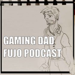 cover art for Gaming Dad Fujo Podcast