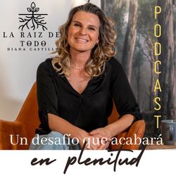 cover art for LA RAÍZ DE TODO - DIANA CASTILLO
