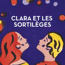 cover art for Clara et les sortilèges