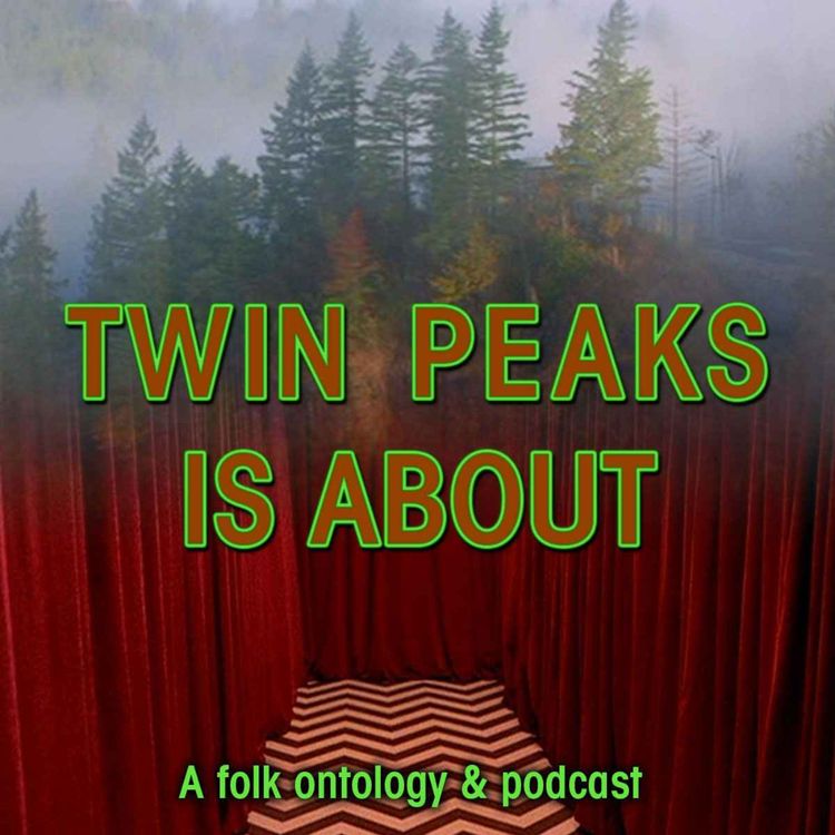 cover art for PILOT: Twin Peaks Is About The Mystery