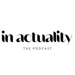 cover art for In Actuality… The Podcast