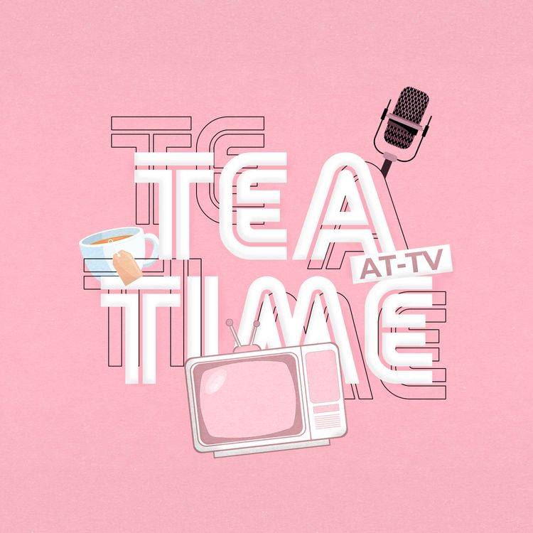 cover art for AT-TV TEA TIME x KIRX DIAZ