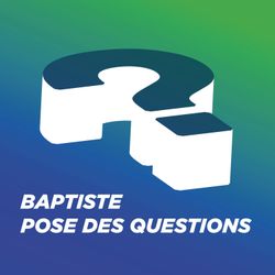 cover art for Baptiste pose des questions