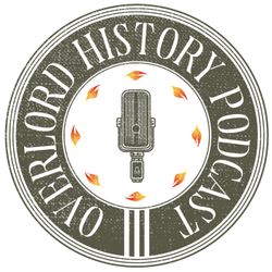 cover art for Overlord History Podcast