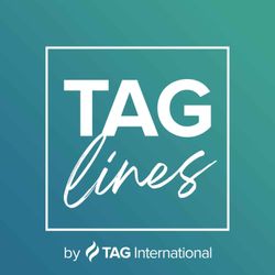 cover art for TAG:Lines – the TAG International podcast