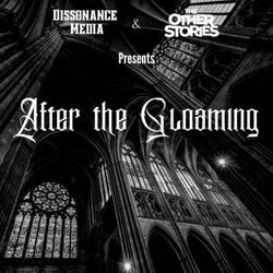 cover art for After the Gloaming