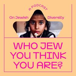 cover art for Who Jew Think You Are