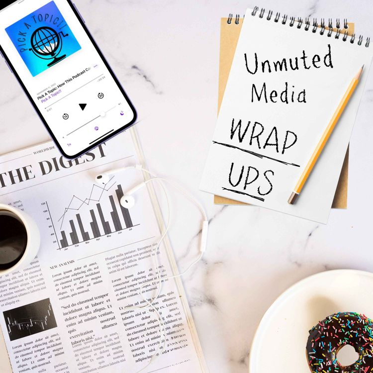 cover art for Unmuted Media WrapUps: June 2023