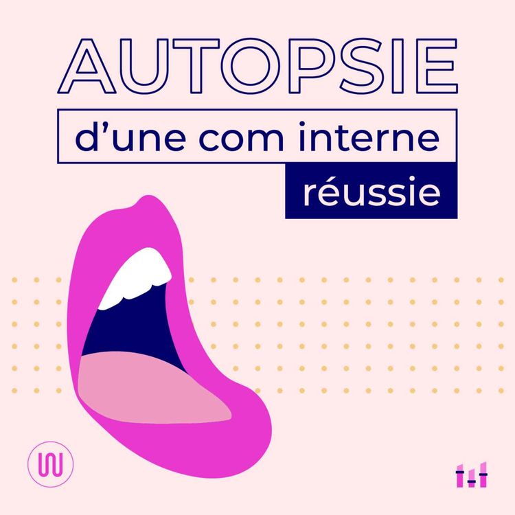 cover art for Bienvenue dans Autopsie d'une com interne réussie - Teaser