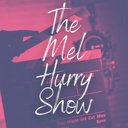 cover art for The Mel Hurry Show