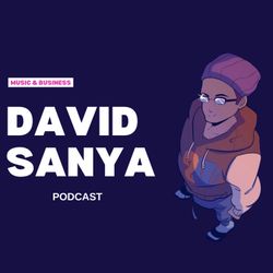 cover art for David Sanya Podcast (Music, Business & Marketing)