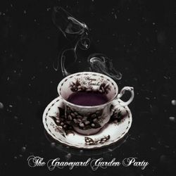 cover art for The Graveyard Garden Party