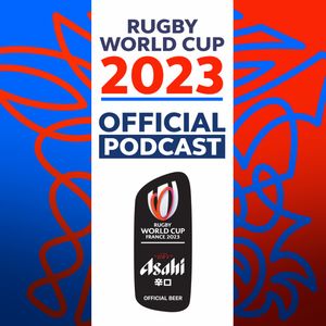 cover art for The Official Rugby World Cup 2023 Podcast presented by Asahi Super Dry