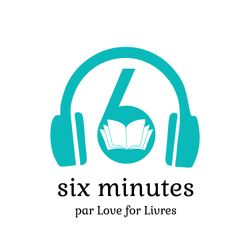 cover art for 6 minutes par Love for Livres