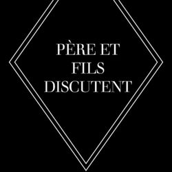cover art for Père et Fils discutent de politique, géopolitique et d'histoire