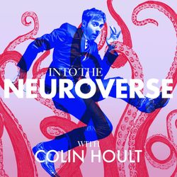 cover art for Into The Neuroverse with Colin Hoult 