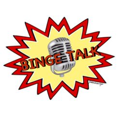 cover art for Binge Talk !